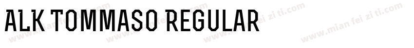 ALK Tommaso Regular字体转换